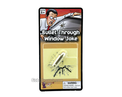 Bullet Through Window Joke